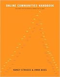 Online Communities Handbook: Building your business and brand on the Web