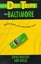 Day Trips from Baltimore, 4th: Getaways Less Than Two Hours Away