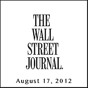 Wall Street Journal Morning Read, August 17, 2012 | [The Wall Street Journal]