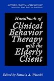 More details of book titled: Handbook of Clinical Behavior Therapy with the Elderly Client (Applied Clinical Psychology)