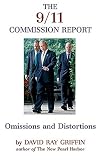 The 9/11 Commission Report: Omissions And Distortions