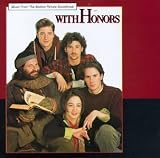 With Honors: Music From The Motion Picture Soundtrack