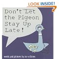 Don't Let the Pigeon Stay Up Late!