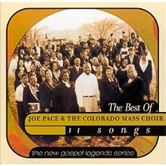 Best of Joe Pace & the Colorado Mass Choir