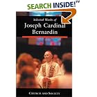 Click here to buy Selected Works of Joseph Cardinal Bernardin: Church and Society (Selected Works of Joseph... by  Joseph Cardinal Bernardin and Alphonse P. Spilly.