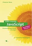JavaScript - Browserübergreifende Lösungen, mit CD (Galileo Computing)