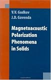 Magnetoacoustic Polarization Phenomena in Solids