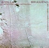 Brian Eno - Apollo: Atmospheres & Soundtracks
