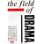 The Field of Drama: How the Signs of Drama Create Meaning on Stage and Screen (Plays and Playwrights)