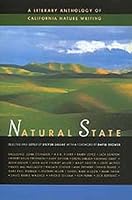 Natural State: A Literary Anthology of California Nature Writing