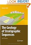 The Geology of Stratigraphic Sequences