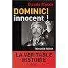 Dominici innocent ! La V�ritable histoire