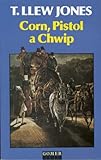 Corn, pistol a chwip