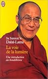 La Voie de la lumi�re : Une introduction au bouddhisme