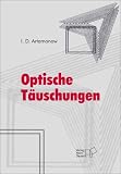 Optische T&auml;uschungen - Ivan D. Artamonow