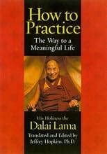 How to Practice : The Way to a Meaningful Life