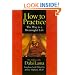 How to Practice : The Way to a Meaningful Life