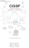  : 2012 CISSP 1,000 Sample Questions. (ISC)2 Guide for CISSP Certification, Certified Information Systems Security Professional Practice Questions and Explanations.