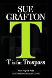 "T" is for Trespass