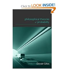 Philosophical Theories of Probability (Philosophical Issues in Science)