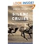 Silent Cruise: A Novella and Stories