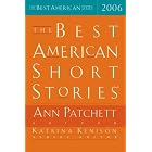 The Best American Short Stories 2006 (The Best American Series) by Ann Patchett and Katrina Kenison