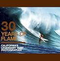 "30 Years of Flame: California's Legendary Surf Photographer" Book