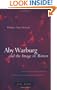 Aby Warburg and the Image in Motion