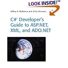 Click here to buy C# Developer's Guide to ASP.NET, XML, and ADO.NET (Kaleidoscope) by Jeffrey P. McManus and Chris Kinsman.