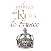 Le Larousse des Rois de France
