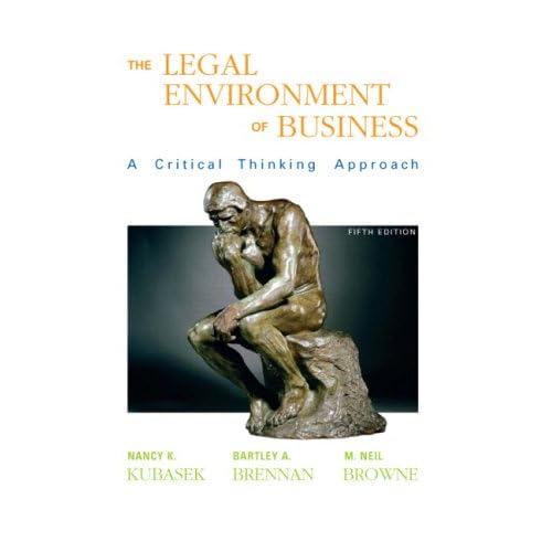 The Legal Environment of Business: A Critical Thinking Approach