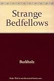 Strange bedfellows