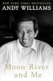 Moon River and Me: A Memoir