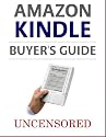 Amazon Kindle Buyer's Guide: Is the AmazonKindle Digital Wireless eBook Reader for You? (includes cover device kindel 1 new 2) (> same as the free report at www.KindleTruth.com <)