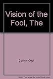 The vision of the fool