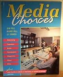 Media choices