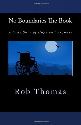 No Boundaries The Book: A True Sory of Hope and Promise