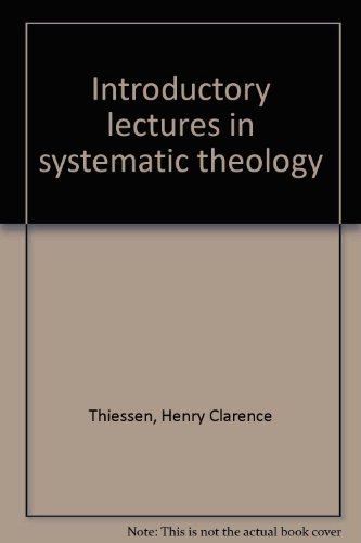 Introductory Lectures in Systematic Theology