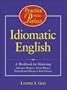 Practice Makes Perfect: Idiomatic English