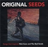 Original Seeds: Songs That Inspired Nick Cave