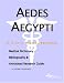Book Aedes Aegypti - A Medical Dictionary, Bibliography, and Annotated Research Guide to Internet References