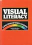 Visual Literacy: A Spectrum of Visual Learning