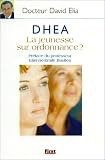 DHEA, La jeunesse sur ordonnance ?