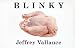 Books : Jeffrey Vallance: Blinky