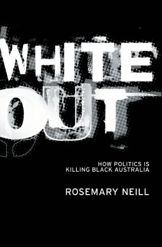 white out how politics is killing black australia