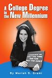A College Degree in the New Millennium