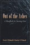 Out of the Ashes: A Handbook for Starting over