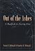 Out of the Ashes: A Handbook for Starting Over