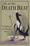 Life on the Death Beat: A Handbook for Obituary Writers