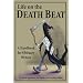 Life on the Death Beat: A Handbook for Obituary Writers